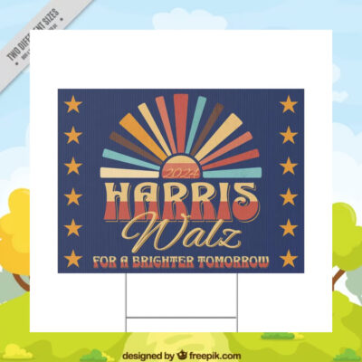 2024 Harris Walz For A Brighter Tomorrow Yard Sign