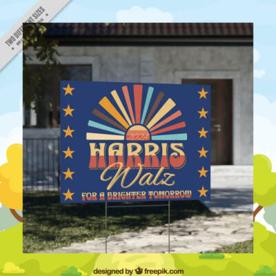 2024 Harris Walz For A Brighter Tomorrow Yard Sign