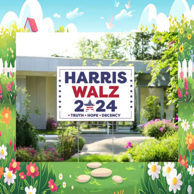 2024 Harris Walz Truth Hope Decency Yard Sign