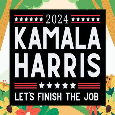 2024 Kamala Harris Let's Finish The Job Yard Signs