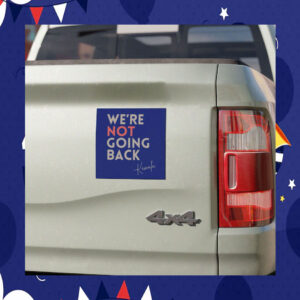2024 We're Not Going Back Kamala Car Magnets