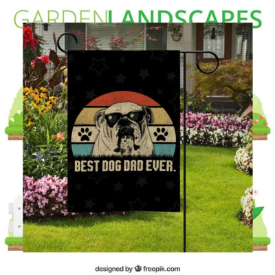 Best Dog Dad Ever By Choice Kamala Garden Flag
