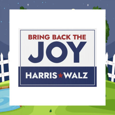 Bring Back The Joy Harris Walz 2024 Election Yard Sign