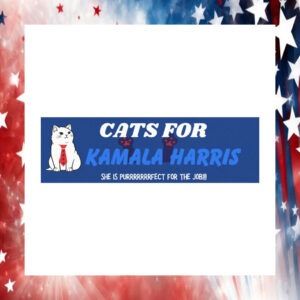 Cat For Kamala Harris She Is Purfect For The Job! Car Magnet