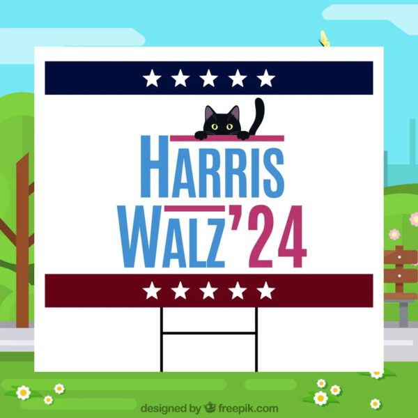 Cat Harris Walz 24 Yard Sign