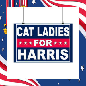 Cat Ladies For Harris Poster
