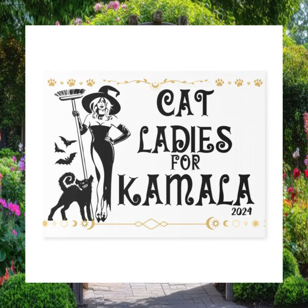 Cat Ladies For Kamala 2024 Halloween Yard Sign