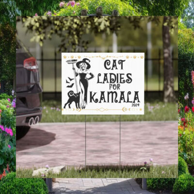 Cat Ladies For Kamala 2024 Halloween Yard Sign