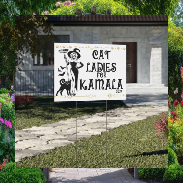 Cat Ladies For Kamala 2024 Halloween Yard Sign