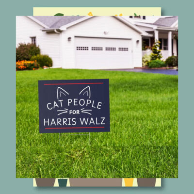 Cat Lady People For Harris Walz Election Yard Sign