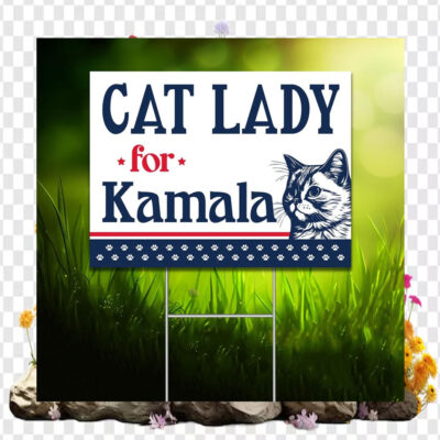 Cat Lady for Kamala Harris House Yard Sign