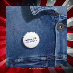 Cat Lady for Kamala President Button Pin