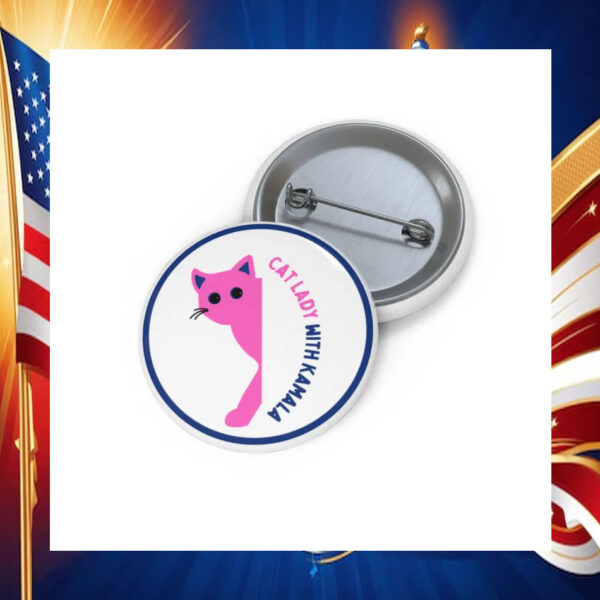 Cat Lady with Kamala Harris Pin Campaign Button