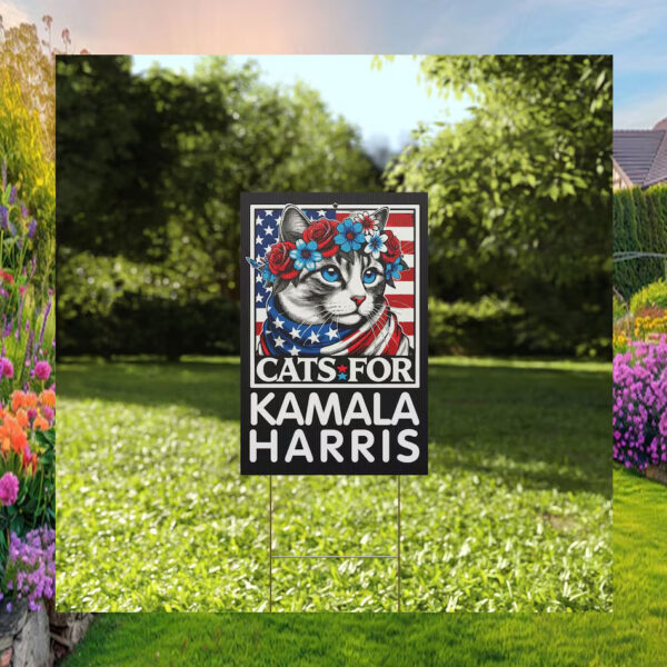 Cats For Kamala Harris For President Yard Sign