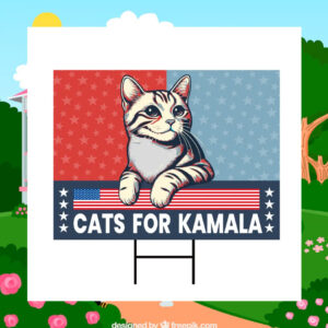 Cats For Kamala Harris Yard Signs