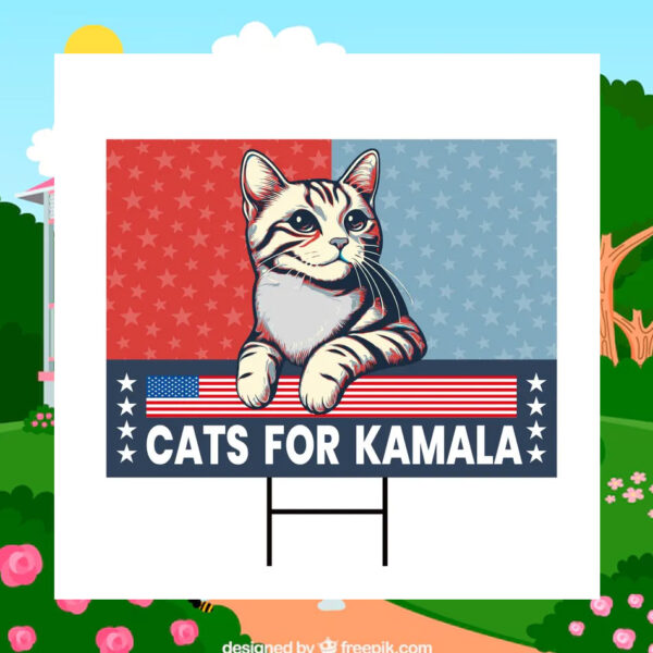 Cats For Kamala Harris Yard Signs
