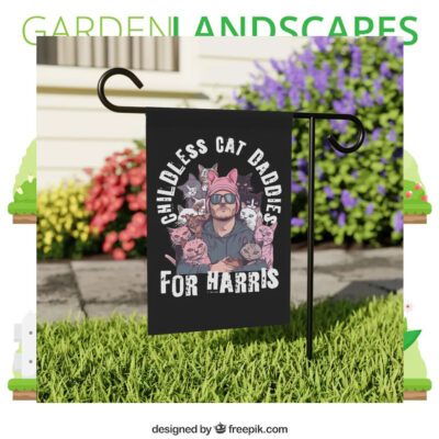 Childless Cat Daddies For Kamala Harris Garden Flag