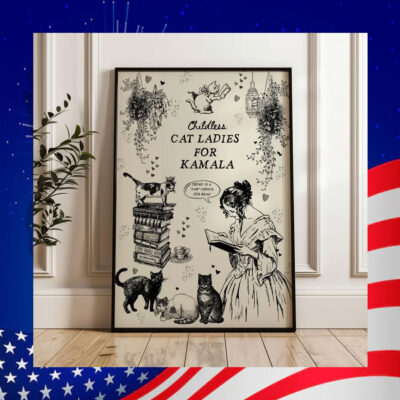 Childless Cat Lady For Kamala Love Poster