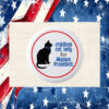 Childless Cat Lady for Madam President Kamala Button Pin