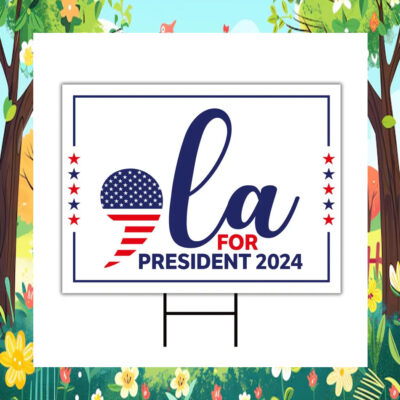 Comma La Kamala Harris President Yard Sign
