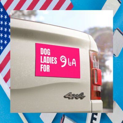 Dog Ladies For Comma La Harris Car Magnet