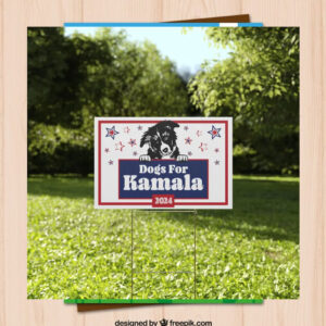 Dogs For Kamala 2024 Yard Sign
