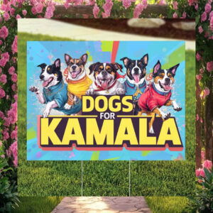 Dogs For Kamala Yard Signs