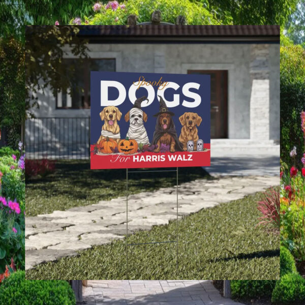 Dogs Spooky For Harris Walz 2024 Halloween Yard Sign