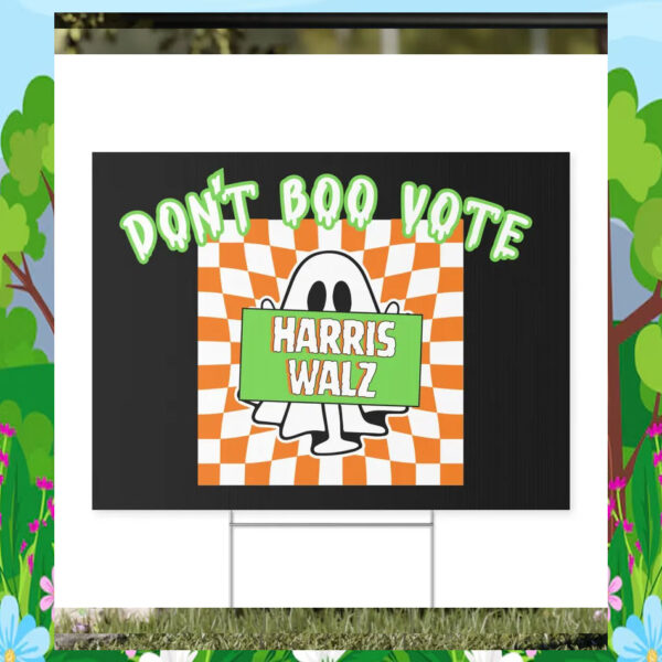 Don't Boo Vote Harris Walz Halloween Yard Sign