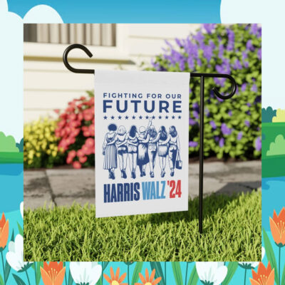 Fighting For Our Harris Walz 24 Election Flag