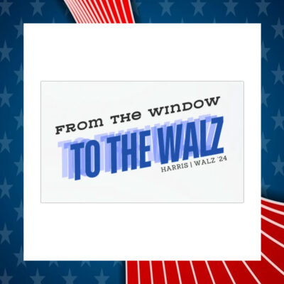 From The Window To The Harris Walz 24 Car Magnet