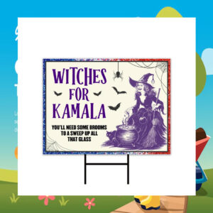 Halloween Witches For Kamala You'll Need Some Brooms To A Sweep Up All That Glass Yard Signs