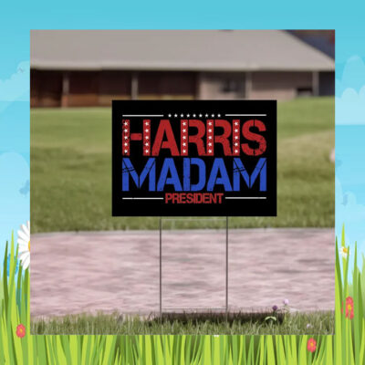 Harris Madam President Yard Sign