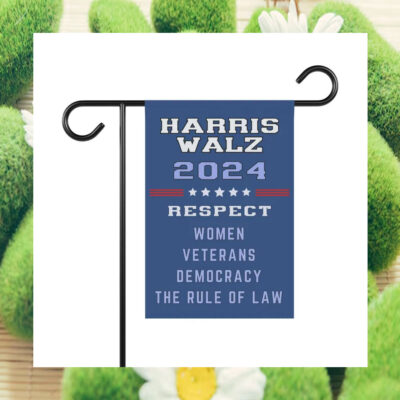 Harris Walz 2024 Respect Women Veterans Democracy The Rule Of Law Flags