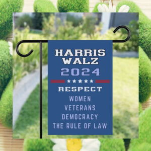 Harris Walz 2024 Respect Women Veterans Democracy The Rule Of Law Flags