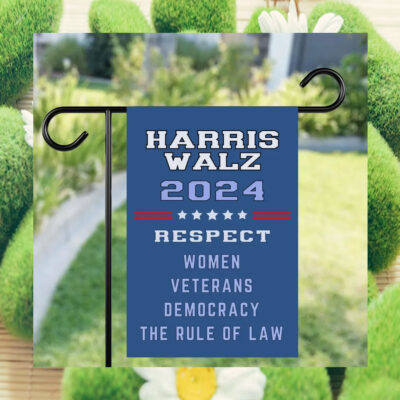 Harris Walz 2024 Respect Women Veterans Democracy The Rule Of Law Flags