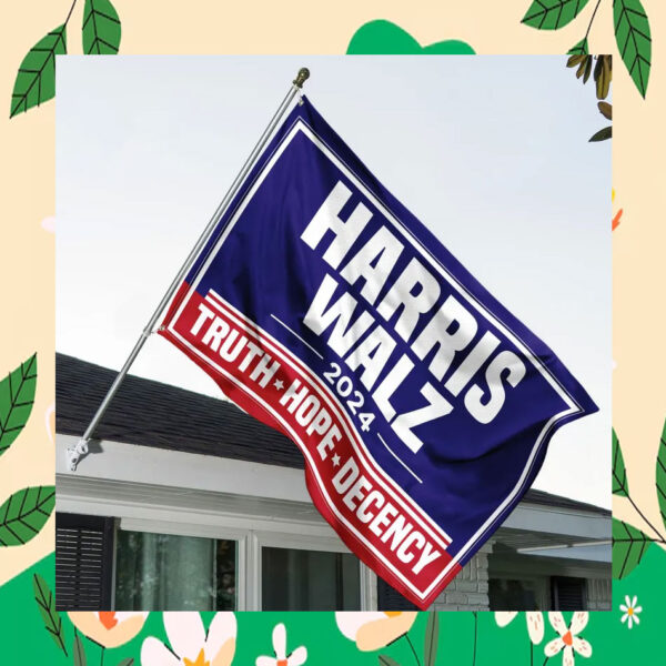 Harris Walz 2024 Truth Hope Decency Flag
