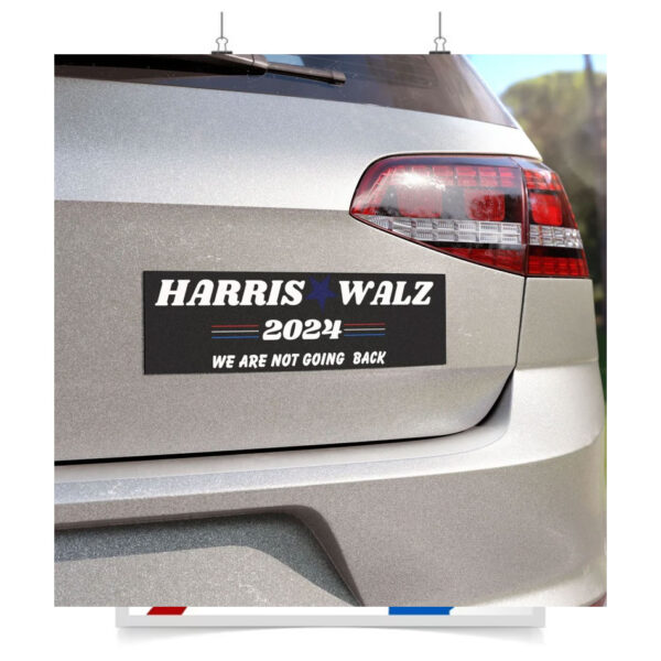 Harris Walz 2024 We Are Not Going Back Car Magnet