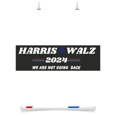 Harris Walz 2024 We Are Not Going Back Car Magnet