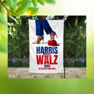 Harris Walz 2024 We Are Not Going Back Flag