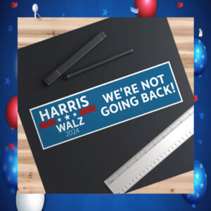 Harris Walz 2024 We're Not Going Back! Sticker