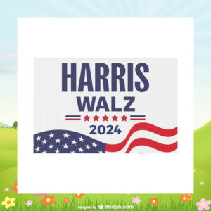 Harris Walz 24 Election Yard Sign