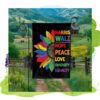 Harris Walz Colorful Hope Peace Love Diversity Equality Flag