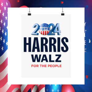 Harris Walz For The People 2024 Poster
