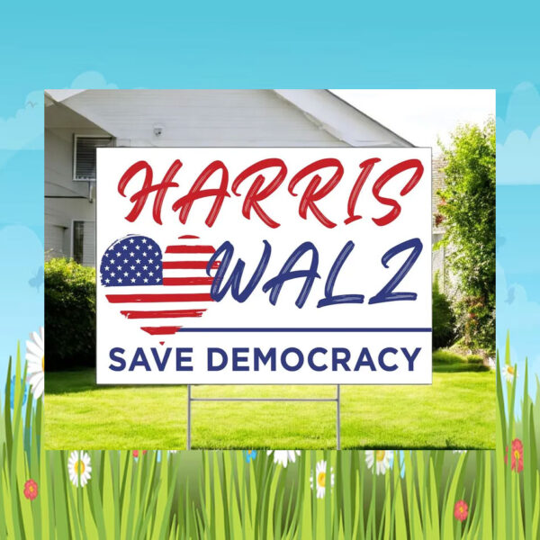 Harris Walz Save Democracy Yard Sign
