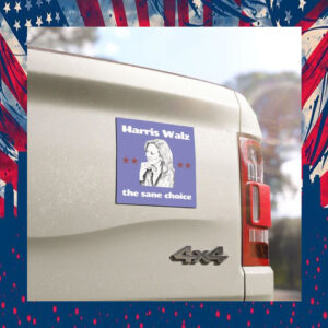Harris Walz The Sane Choice Car Magnets