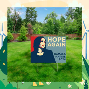 Hope Again Kamala Harris Yard Sign