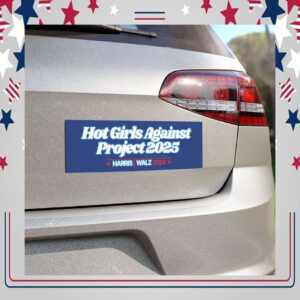 Hot Girls Against Project 2025 Harris Walz 2024 Car Magnet