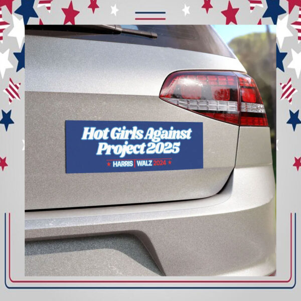 Hot Girls Against Project 2025 Harris Walz 2024 Car Magnet
