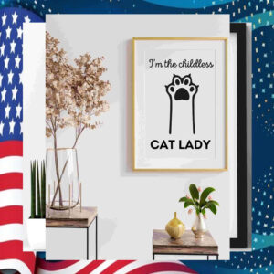 I'm The Childless Cat Lady for Kamala Harris Art Poster